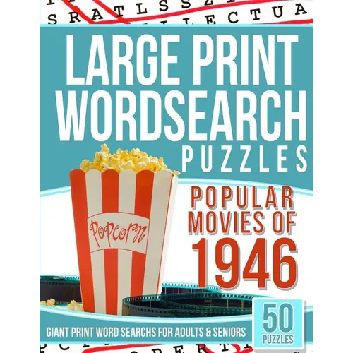Large Print Word Search Puzzles: Popular Movies of 1946 (Giant Print Word Searches for Adults & Seniors) - Paperback