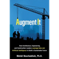 Augment It: How Architecture, Engineering and Construction Leaders Leverage Data and Artificial Intelligence to Build a Sustainable Future - Paperback