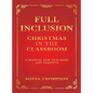 Full Inclusion: Christmas in the Classroom - Hardcover