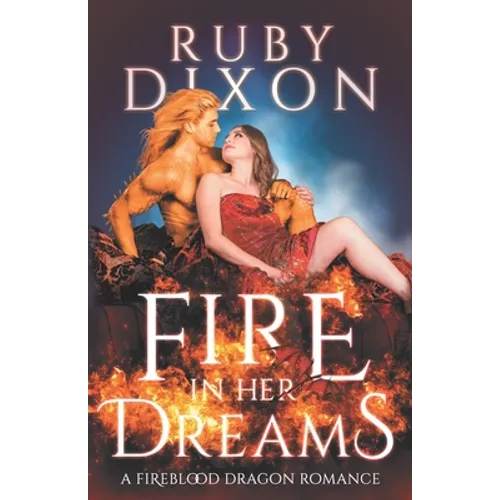 Fire In Her Dreams: A Fireblood Dragon Romance - Paperback