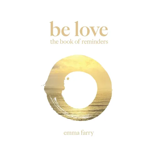 Be Love the Book of Reminders - Hardcover
