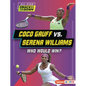 Coco Gauff vs. Serena Williams: Who Would Win? - Paperback