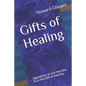 Gifts of Healing: Operations of and the how to in the Gift of Healing - Paperback