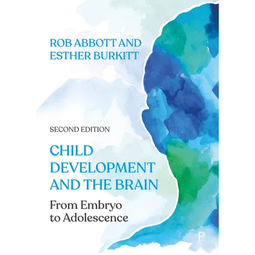 Child Development and the Brain: From Embryo to Adolescence - Paperback
