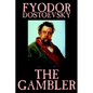The Gambler by Fyodor M. Dostoevsky, Fiction, Classics. - Hardcover