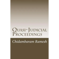 Quasi-Judicial Proceedings: Under the Indian Legal Framework - Paperback