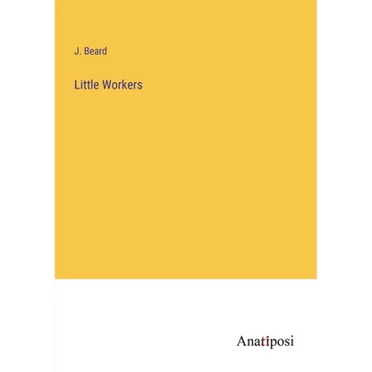 Little Workers - Paperback