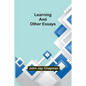 Learning and Other Essays - Paperback