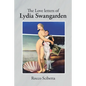 The Love Letters of Lydia Swangarden - Paperback