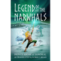 Legend of the Narwhals - Paperback