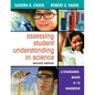 Assessing Student Understanding in Science: A Standards-Based K-12 Handbook - Paperback
