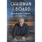 Chairman at the Board: Recording the Soundtrack of a Generation - Hardcover