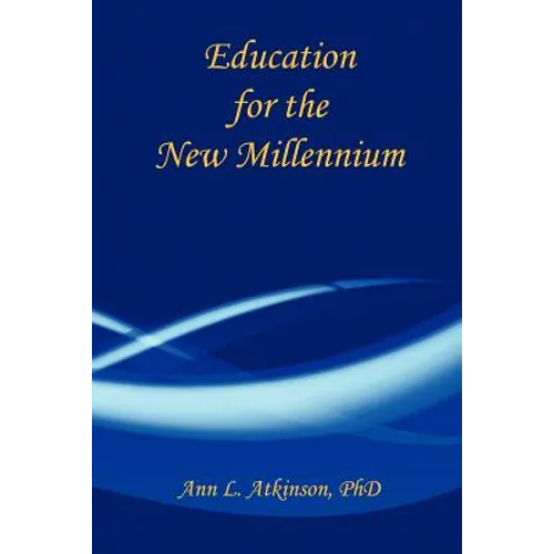 Education for the New Millennium - Paperback