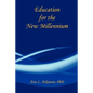 Education for the New Millennium - Paperback