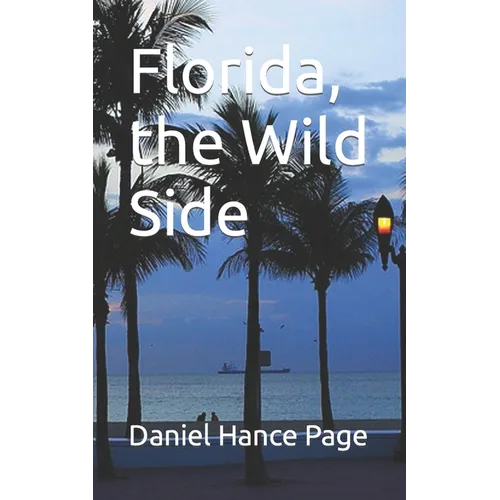 Florida, the Wild Side - Paperback