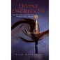 Divine Decrees III: Prayer Declarations for Present Day Issues - Hardcover
