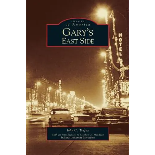 Gary's East Side - Hardcover