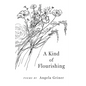 A Kind of Flourishing - Paperback