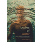 Bodies of Water: Queer Aesthetics in Contemporary Latin American Cinema - Hardcover