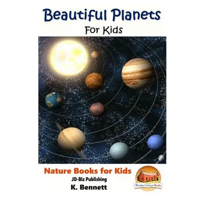 Beautiful Planets For Kids - Paperback