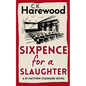 Sixpence for a Slaughter - Paperback