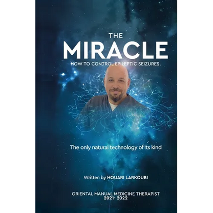 The MIRACLE: How to control epileptic seizures. - Paperback