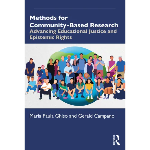 Methods for Community-Based Research: Advancing Educational Justice and Epistemic Rights - Paperback