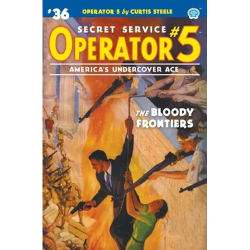 Operator 5 #36: The Bloody Frontiers - Paperback