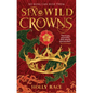 Six Wild Crowns - Hardcover