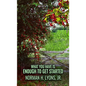 What You Have Is Enough To Get Started - Paperback