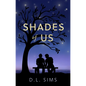 Shades of Us - Paperback