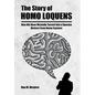 The Story of Homo Loquens - Hardcover