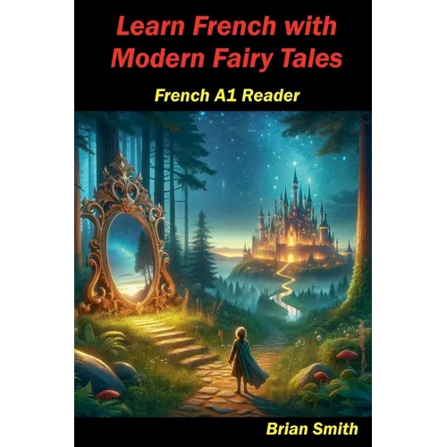 Learn French with Modern Fairy Tales - Paperback