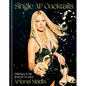 Single AF Cocktails: Drinks for Bad B*tches - Hardcover