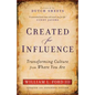 Created for Influence: Transforming Culture from Where You Are - Paperback