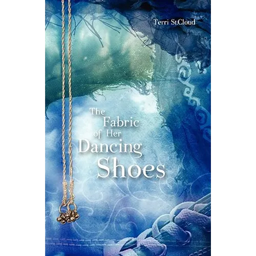 The Fabric of Her Dancing Shoes - Paperback