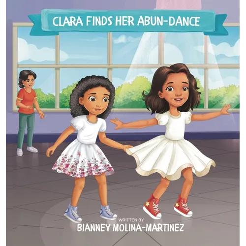 Clara Finds Her Abun-dance - Hardcover