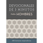 Devocionales de 3 Minutos Para Hombres: 180 Lecturas Inspiradoras - Paperback