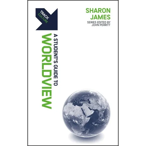 Track: Worldview: A Student's Guide to Worldview - Paperback