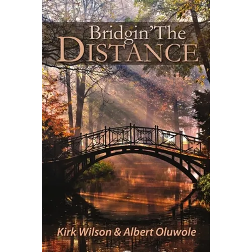 Bridgin' The Distance - Paperback