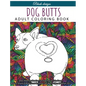 Dog Butts: Adult coloring book - Hardcover