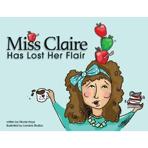 Miss Claire Has Lost Her Flair - Paperback