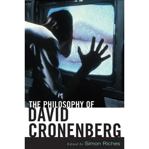 The Philosophy of David Cronenberg - Hardcover
