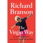The Virgin Way: If It's Not Fun, It's Not Worth Doing - Paperback