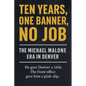 Ten Years, One Banner, No Job: The Michael Malone Era in Denver - Paperback