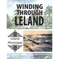 Winding Through Leland: An Architectural Guidebook to Leland's National Register Historic District - Paperback