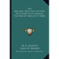 The Military And Civil History Of Connecticut During The War Of 1861-65 V1 (1868) - Paperback
