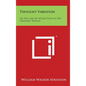 Thought Vibration: Or the Law of Attraction in the Thought World - Hardcover