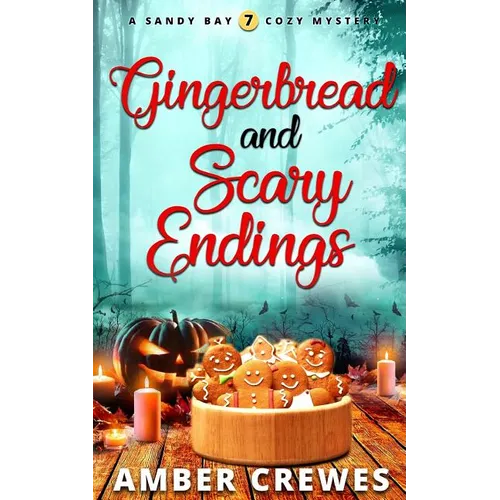 Gingerbread and Scary Endings - Paperback