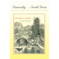 Naturally . . . South Texas: Nature Notes from the Coastal Bend - Paperback